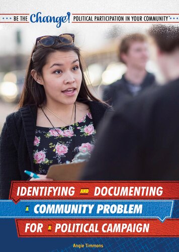 Identifying And Documenting A Community Problem For A Political Campaign Angie Timmons