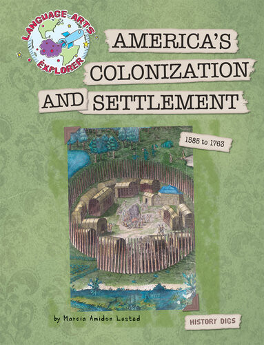 Americas Colonization And Settlement Marcia Amidon Lusted