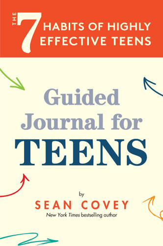 The 7 Habits Of Highly Effective Teens Guided Journal Ages 1217 Sean Covey