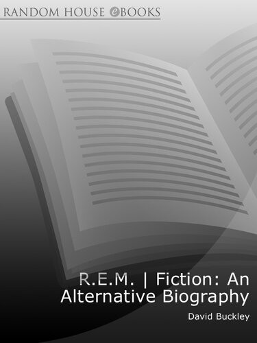Rem Fiction An Alternative Biography David Buckley
