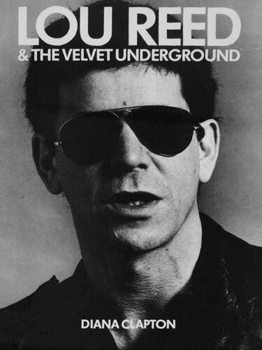 Lou Reed The Velvet Undergroud Diana Clapton