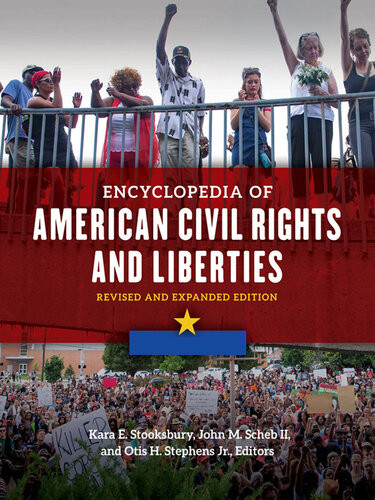 Encyclopedia Of American Civil Rights And Liberties 2enl Kara E Stooksbury