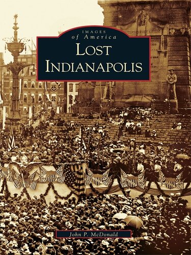 Lost Indianapolis John P Mcdonald