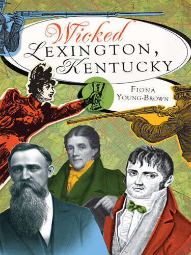 Wicked Lexington Kentucky Fiona Youngbrown