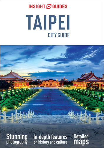 Insight Guides City Guide Taipei 4th Ed 2019 4th Ed 2019 Insight Guides