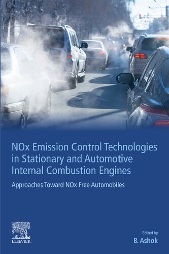Nox Emission Control Technologies In Stationary And Automotive Internal Combustion Engines Approaches Toward Nox Free Automobiles B Ashok