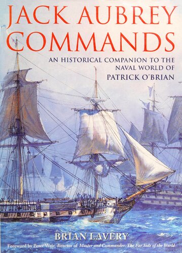 Jack Aubrey Commands An Historical Companion To The Naval World Of Patrick Obrian First Uk Brian Lavery