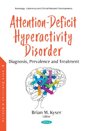 Attentiondeficit Hyperactivity Disorder Diagnosis Prevalence And Treatment Brian M Kyser