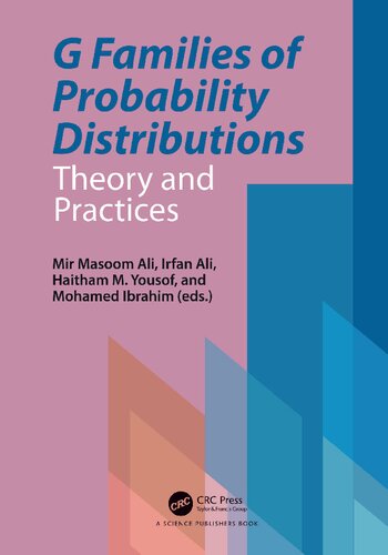 G Families Of Probability Distributions Theory And Practices Mir Masoom Ali