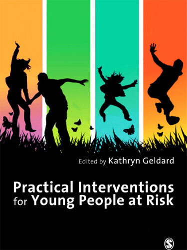 Practical Interventions For Young People At Risk Kathryn Geldard