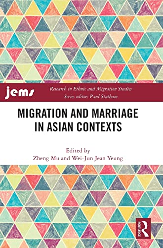 Migration And Marriage In Asian Contexts 1st Edition Zheng Mu