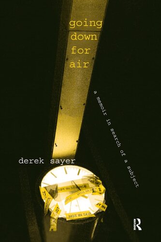 Going Down For Air A Memoir In Search Of A Subject Great Barrington Books 1st Edition Derek Sayer
