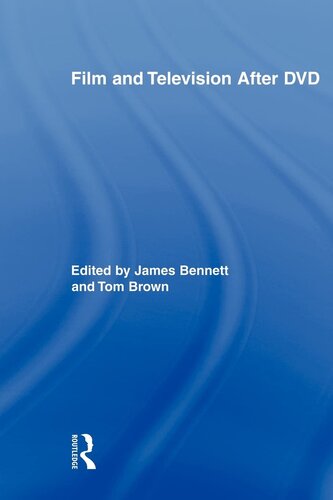 Film And Television After Dvd 1st Edition James Bennett Editor