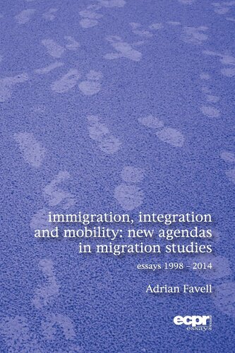 Immigration Integration And Mobility New Agendas In Migration Studies Adrian Favell