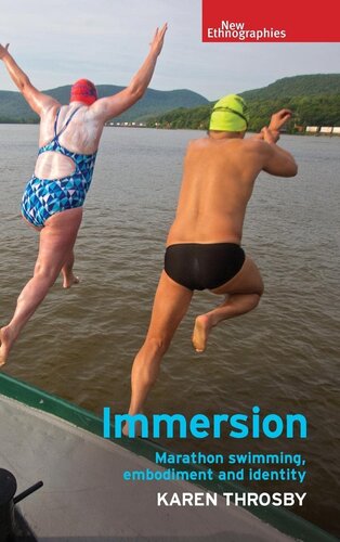 Immersion Marathon Swimming Embodiment And Identity 1st Edition Karen Throsby