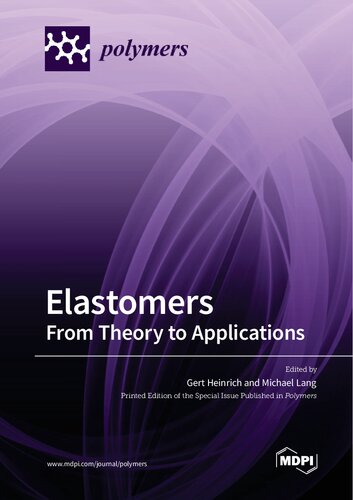 Elastomers From Theory To Applications Gert Heinrich Michael Lang