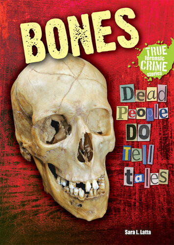 Bones Dead People Do Tell Tales Sara L Latta