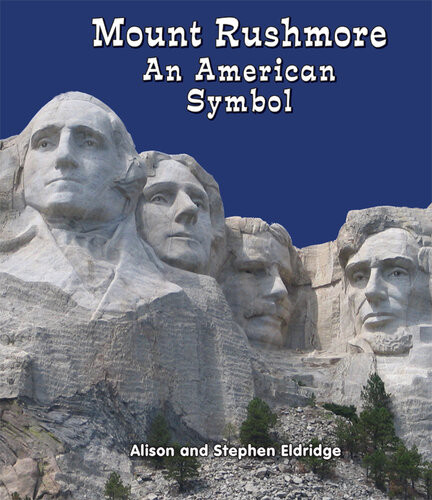 Mount Rushmore Alison Eldridge Stephen Eldridge