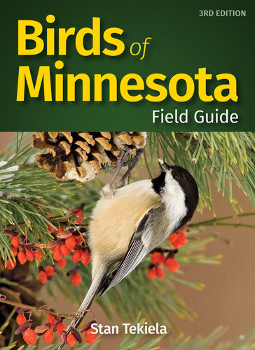 Birds Of Minnesota Field Guide 3rd Edition Stan Tekiela