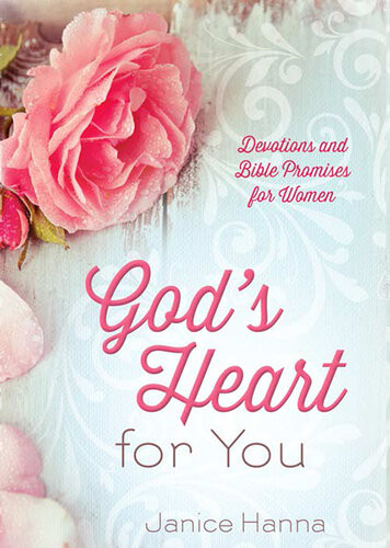 Gods Heart For You Devotions And Bible Promises For Women Janice Thompson