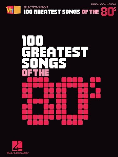 Vh1s 100 Greatest Songs Of The 80s Songbook Hal Leonard Corp
