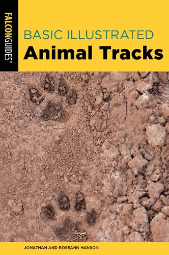 Basic Illustrated Animal Tracks 3rd Jonathan Hanson Roseann Hanson