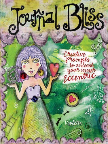 Journal Bliss Creative Prompts To Unleash Your Inner Eccentric Violette