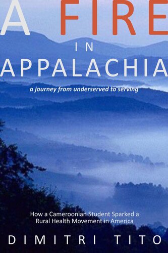 A Fire In Appalachia Dimitri Tito
