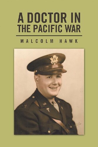 A Doctor In The Pacific War Malcolm Hawk