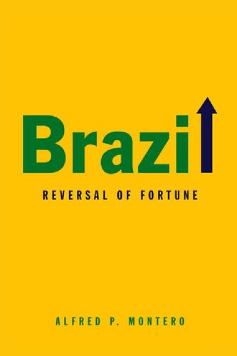 Brazil Reversal Of Fortune 1st Edition Alfred P Montero