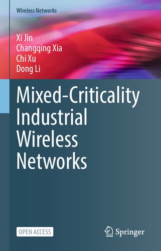 Mixedcriticality Industrial Wireless Networks Xi Jin Changqing Xia