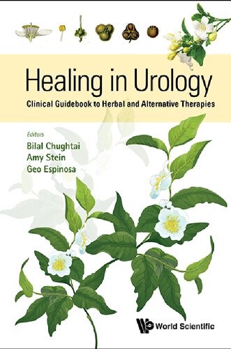 Healing In Urology Clinical Guidebook To Herbal And Alternative Therapies Bilal Chughtai