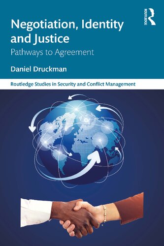 Negotiation Identity And Justice Pathways To Agreement Daniel Druckman