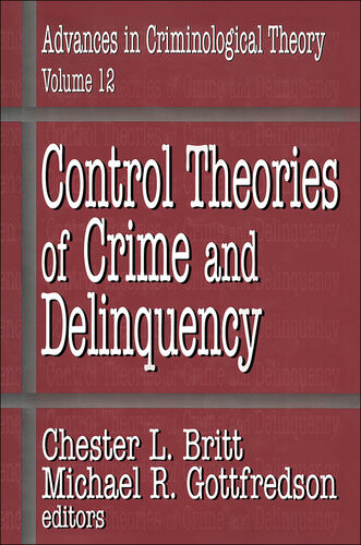 Control Theories Of Crime And Delinquency Chester L Britt Michael R Gottfredson