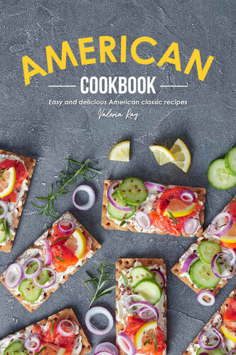 American Cookbook Easy And Delicious American Classic Recipes 1st Edition Valeria Ray