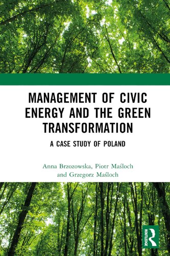Management Of Civic Energy And The Green Transformation A Case Study Of Poland Anna Brzozowska