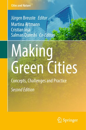 Making Green Cities Concepts Challenges And Practice 2nd Edition Jrgen Breuste