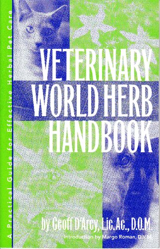 Veterinary World Herb Handbook By Geoff Darcy Geoff Darcy Margo Roman