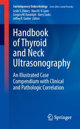 Handbook Of Thyroid And Neck Ultrasonography An Illustrated Case Compendium With Clinical And Pathologic Correlation Leslie S Eldeiry