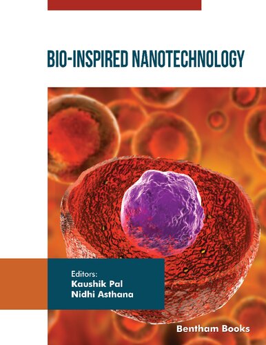 Bioinspired Nanotechnology Kaushik Pal Nidhi Asthana