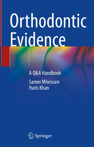 Orthodontic Evidence A Qa Handbook Samer Mheissen Haris Khan