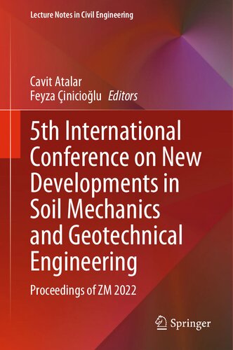5th International Conference On New Developments In Soil Mechanics And Geotechnical Engineering Proceedings Of Zm 2022 Cavit Atalar