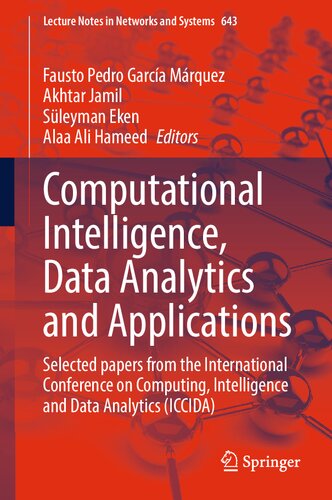 Computational Intelligence Data Analytics And Applications Selected Papers From The International Conference On Computing Intelligence And Data Analytics Iccida Fausto Pedro Garca Mrquez