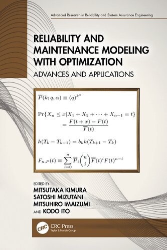 Reliability And Maintenance Modeling With Optimization Advances And Applications Mitsutaka Kimura