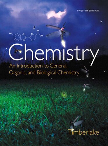 Chemistry An Introduction To General Organic And Biological Chemistry 12th Edition Karen C Timberlake
