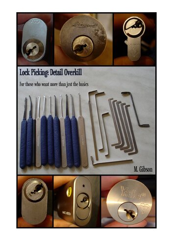 Lock Picking Detail Overkill For Those Who Want More Than Just The Basics M Gibson