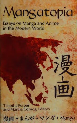 Mangatopia Essays On Manga And Anime In The Modern World Timothy Perper