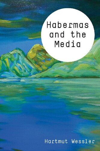 Habermas And Media Hartmut Wessler