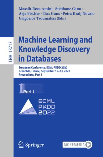 Machine Learning And Knowledge Discovery In Databases European Conference Ecml Pkdd 2022 Grenoble France September 1923 2022 Proceedings Part I Massihreza Amini