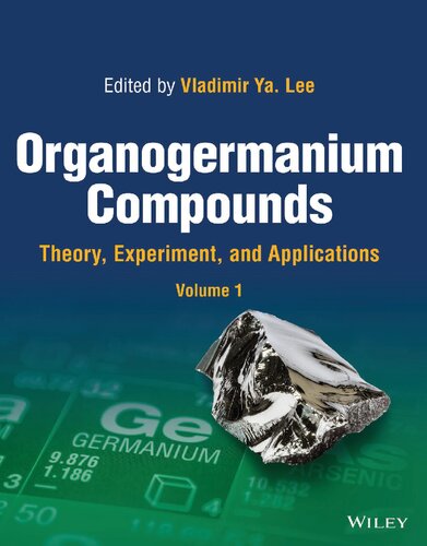 Organogermanium Compounds Theory Experiment And Applications 2 Volumes Lee Vy Ed